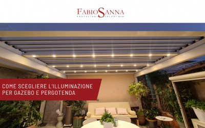 Come scegliere l’illuminazione per gazebo e pergotenda