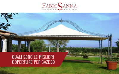 Quali sono le migliori coperture per gazebo